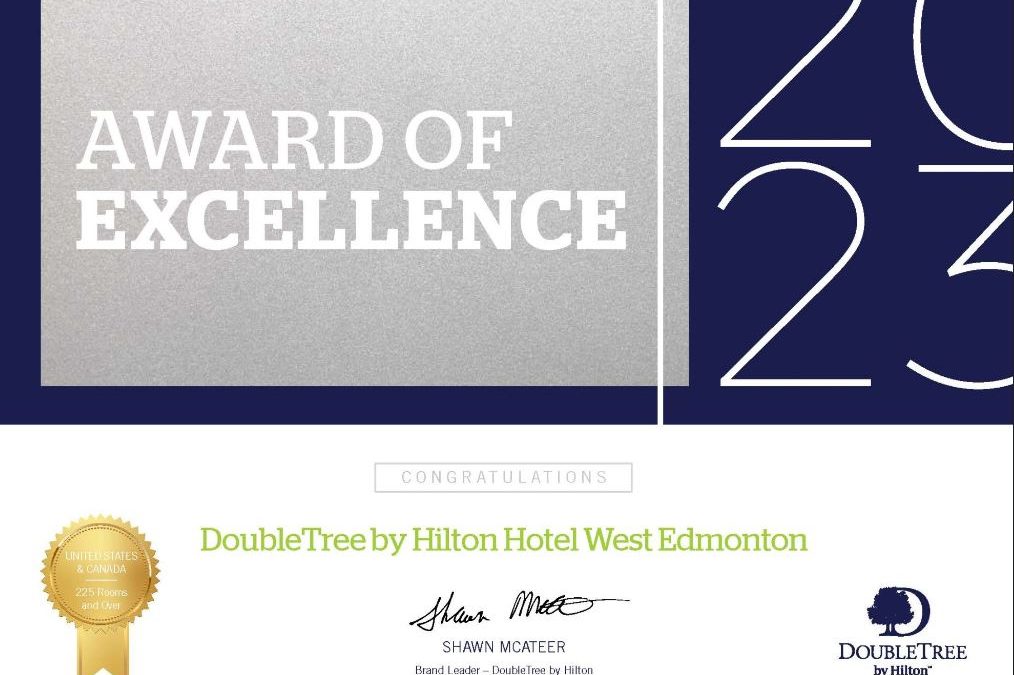 DOUBLETREE BY HILTON™ WEST EDMONTON RECEIVES 2023 AWARD OF EXCELLENCE